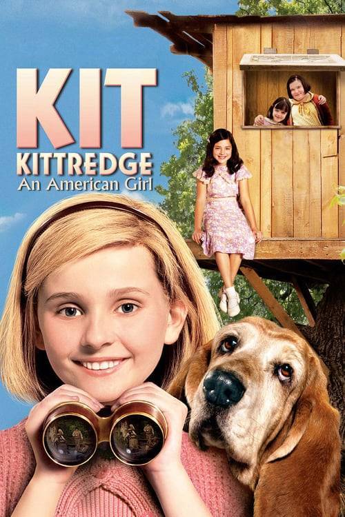 ดูหนังออนไลน์ Kit Kittredge: An American Girl (2008) เหยี่ยวข่าวกระเตาะ สาวน้อยยอดนักสืบ