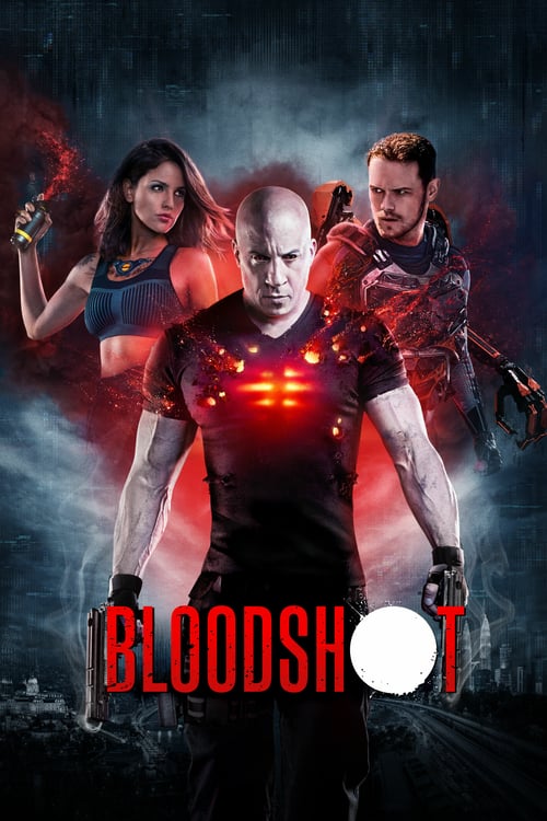 ดูหนังออนไลน์ Bloodshot (2020) จักรกลเลือดดุ