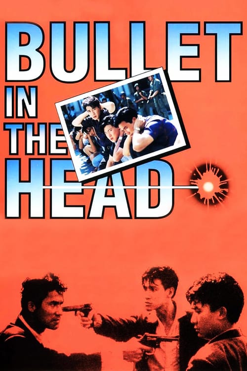 ดูหนังออนไลน์ Bullet in the Head (Die xue jie tou) (1990) กอดคอกันไว้ อย่าให้ใครเจาะกะโหลก