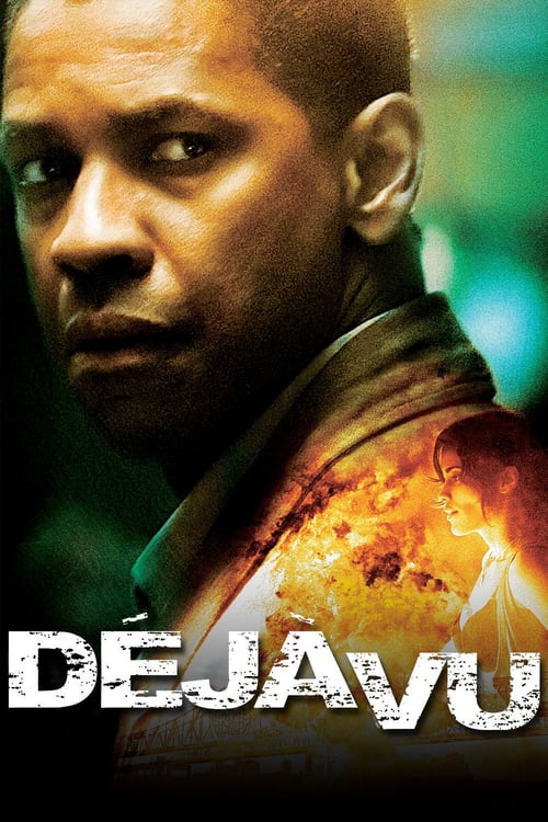 ดูหนังออนไลน์ Deja Vu (2006) เดจาวู ภารกิจเดือด ล่าทะลุเวลา