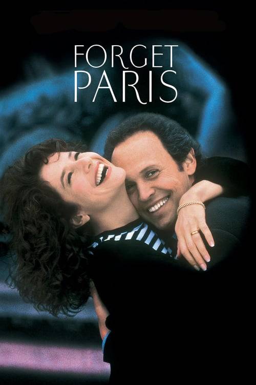 ดูหนังออนไลน์ Forget Paris (1995) ฟอร์เก็ต ปารีส บอกหัวใจให้คิดถึง (ซับไทย)