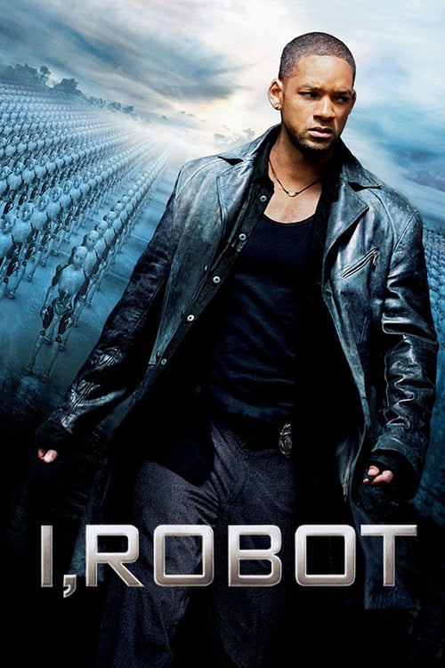 ดูหนังออนไลน์ I Robot (2004) พิฆาตแผนจักรกลเขมือบโลก