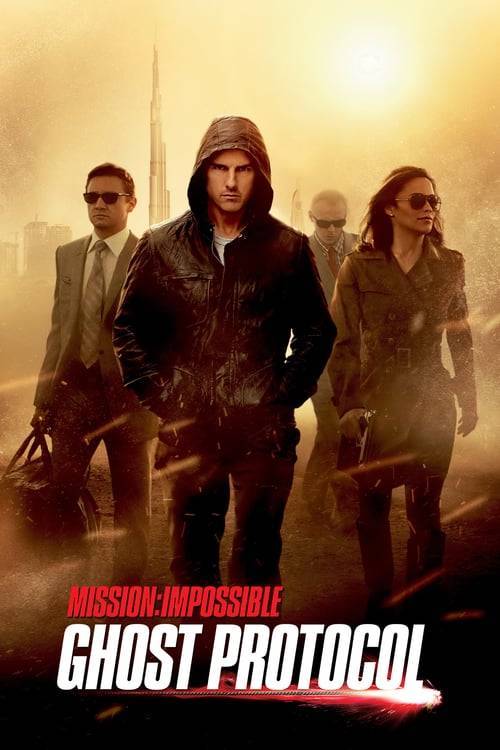ดูหนังออนไลน์ Mission: Impossible 4 – Ghost Protocol (2011) มิชชั่นอิมพอสซิเบิ้ล 4 ปฏิบัติการไร้เงา