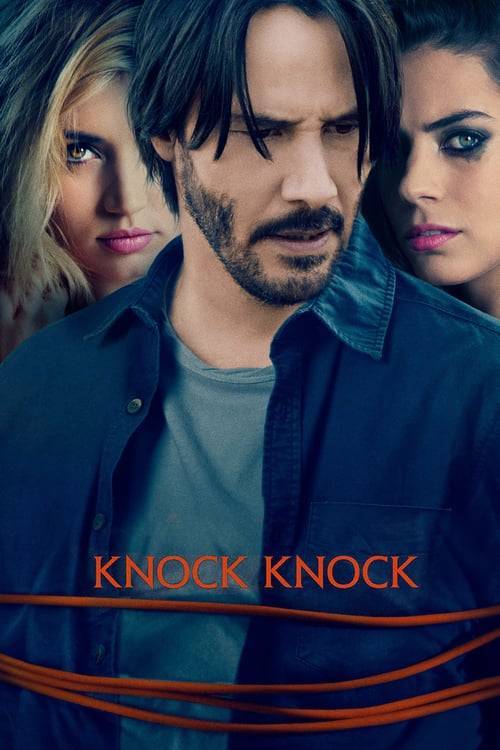ดูหนังออนไลน์ Knock Knock (2015) ก๊อก ก๊อก ล่อมาเชือด