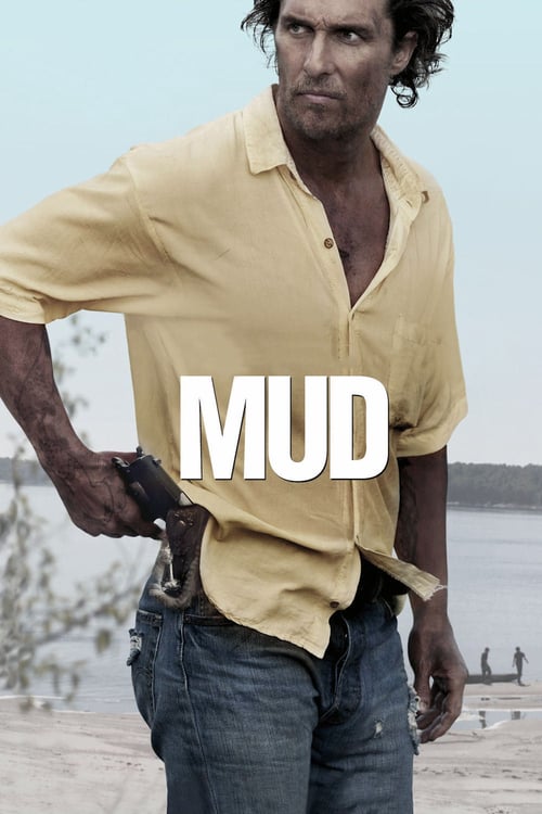 ดูหนังออนไลน์ Mud (2012) คนคลั่งบาป หนังมาสเตอร์ หนังเต็มเรื่อง ดูหนังฟรีออนไลน์ ดูหนังออนไลน์ หนังออนไลน์ ดูหนังใหม่ หนังพากย์ไทย หนังซับไทย ดูฟรีHD