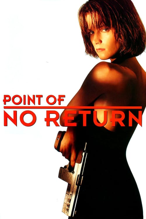 ดูหนังออนไลน์ Point of No Return (1993) เธอชื่อโคตรเพชฌฆาต (ซับไทย)