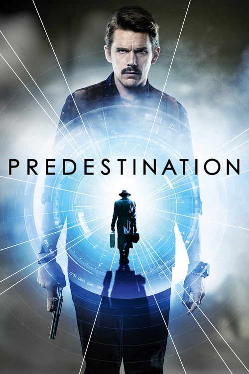 ดูหนังออนไลน์ Predestination (2014) ยือเวลา ล่าอนาคต