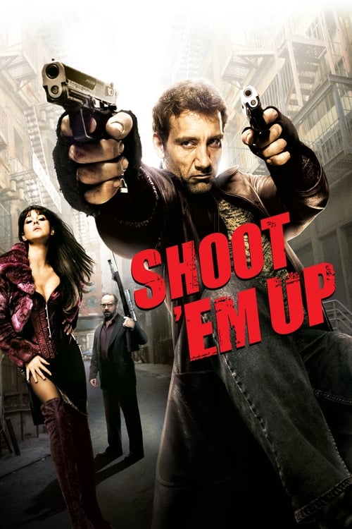 ดูหนังออนไลน์ Shoot Em Up (2007) ยิงแม่งเลย