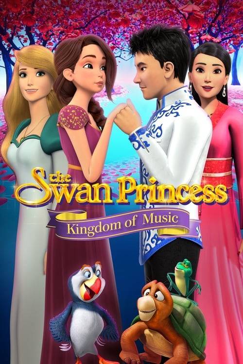 ดูหนังออนไลน์ The Swan Princess Kingdom of Music (2019) เจ้าหญิงหงส์ขาว: ตอน อาณาจักรแห่งเสียงเพลง