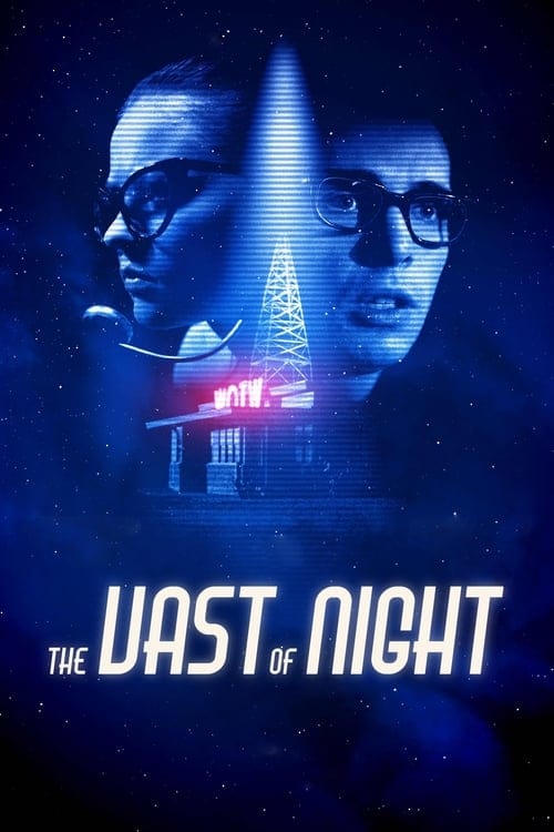 ดูหนังออนไลน์ The Vast of Night (2020) เดอะ แวสต์ ออฟ ไนต์