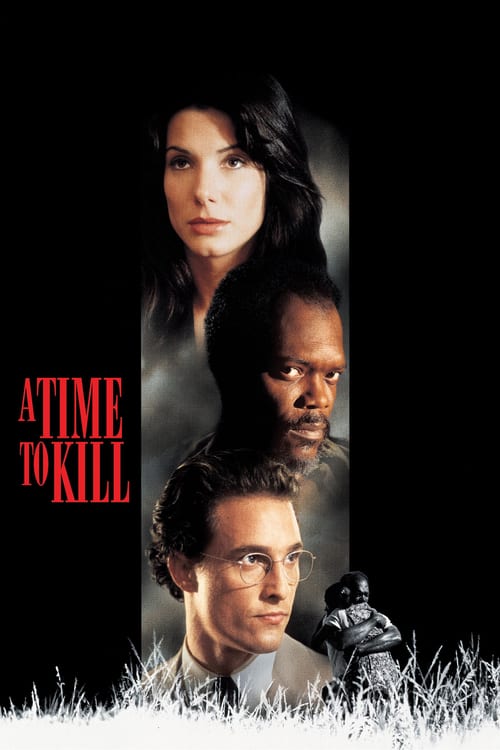 ดูหนังออนไลน์ A Time To Kill (1996) ยุติธรรม อำมหิต
