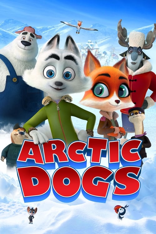 ดูหนังออนไลน์ Arctic Dogs (2019) อาร์กติกวุ่นคุณจิ้งจอก