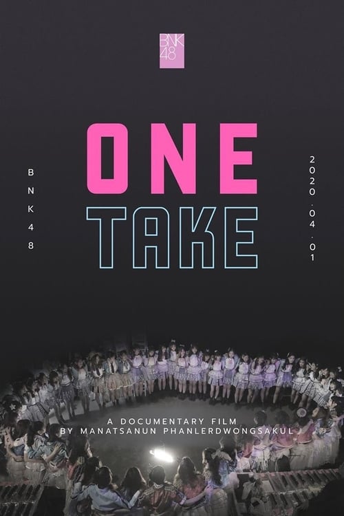 ดูหนังออนไลน์ BNK48 One Take (2020)