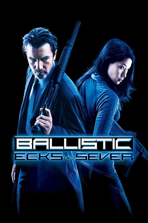 ดูหนังออนไลน์ Ballistic-Ecks vs Sever (2002) ฟ้ามหาประลัย