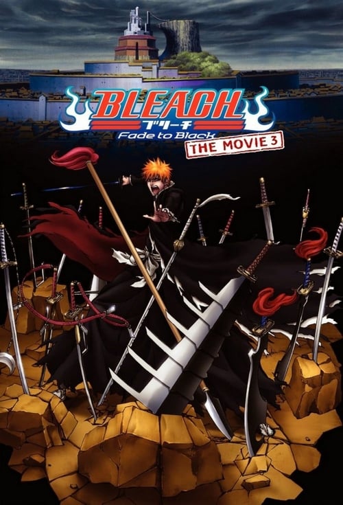 ดูหนังออนไลน์ Bleach The Movie 3 Fade to Black (2008) บลีช เทพมรณะ เดอะมูฟวี่ แด่เธอผู้สิ้นสูญ