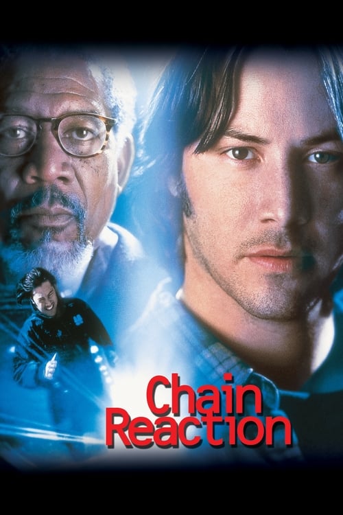 ดูหนังออนไลน์ Chain Reaction (1996) เร็วพลิกนรก