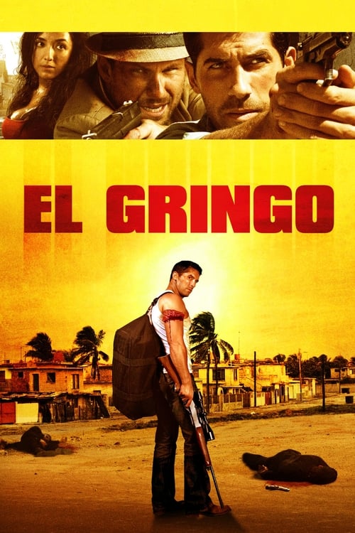 ดูหนังออนไลน์ El Gringo (2012) โคตรคนนอกกฎหมาย