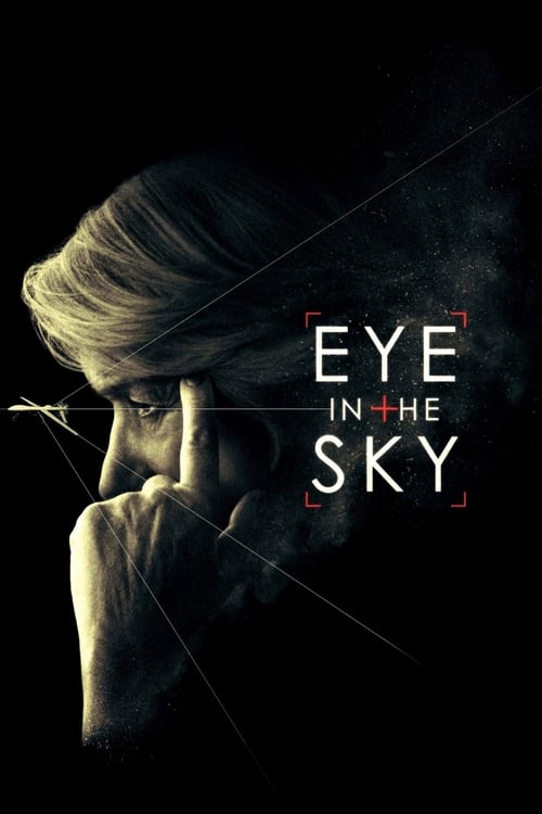 ดูหนังออนไลน์ Eye in the Sky (2015) แผนพิฆาตล่าข้ามโลก
