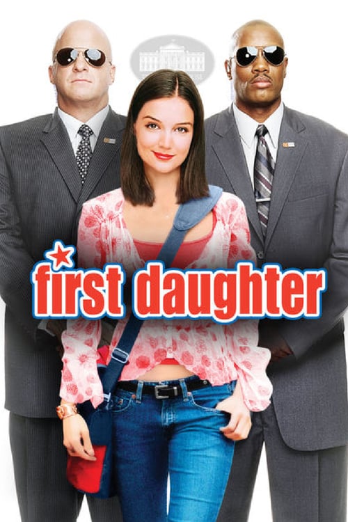 ดูหนังออนไลน์ First Daughter (2004)