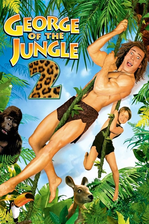 ดูหนังออนไลน์ George of the Jungle 2 (2003)