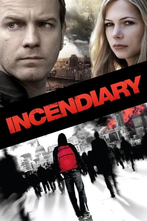 ดูหนังออนไลน์ Incendiary (2008) บันทึกวันวิปโยค