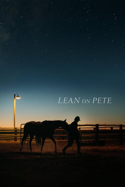 ดูหนังออนไลน์ Lean on Pete (2017) ลีนออนพีตม้าเพื่อนรัก