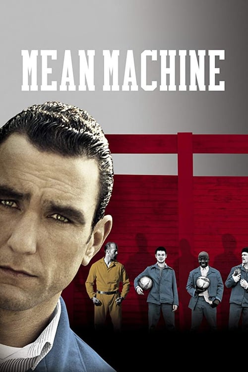 ดูหนังออนไลน์ Mean Machine (2001) ทีมแข้งเหล็ก โหด มันส์ ฮา