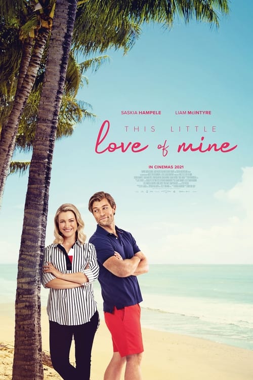 ดูหนังออนไลน์ [NETFLIX] This Little Love of Mine (2021) ดิส ลิตเติ้ล เลิฟ ออฟ ไมน์