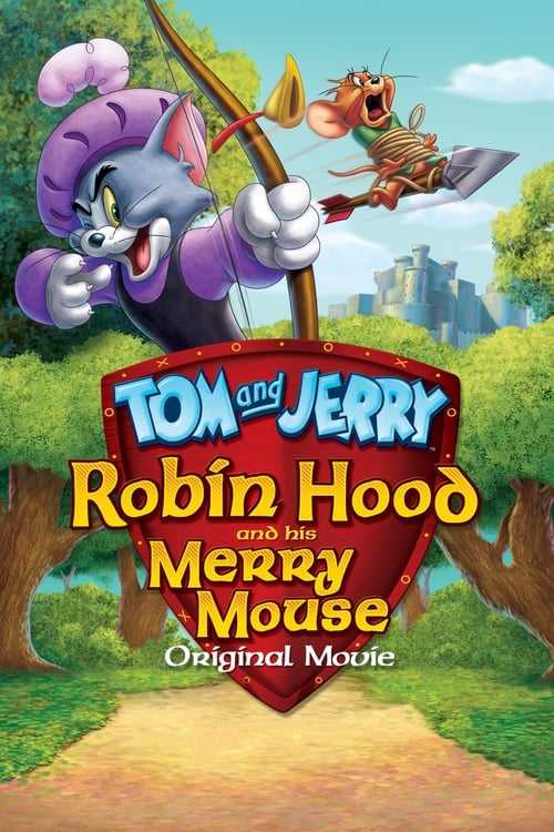 ดูหนังออนไลน์ Tom and Jerry: Robin Hood and His Merry Mouse (2012) ทอม แอนด์ เจอร์รี่ ตอน โรบินฮู้ดกับยอดหนูผู้กล้า