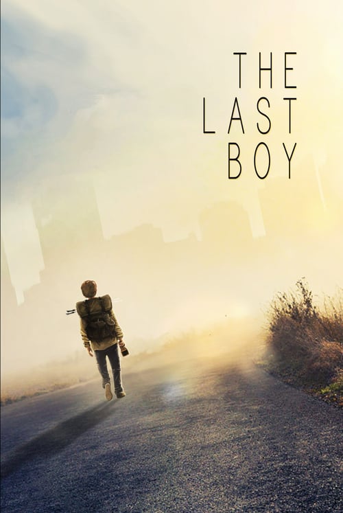 ดูหนังออนไลน์ The Last Boy (2019) ลูกชายคนสุดท้าย
