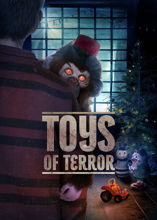 ดูหนังออนไลน์ Toys of Terror (2020) ของเล่นแห่งความหวาดกลัว