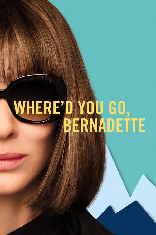 ดูหนังออนไลน์ Whered You Go, Bernadette (2019)