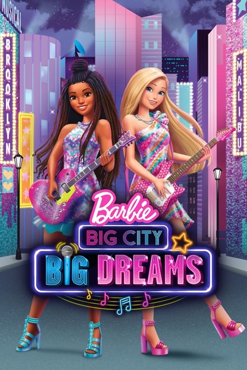 ดูหนังออนไลน์ [NETFLIX] Barbie Big City Big Dreams (2021)