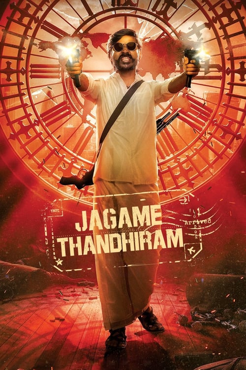 ดูหนังออนไลน์ [NETFLIX] Jagame Thandhiram (2021) โลกนี้สีขาวดำ