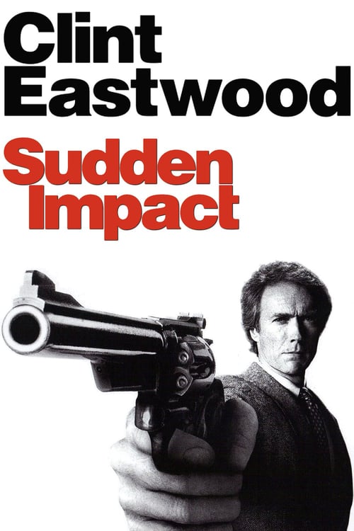ดูหนังออนไลน์ Sudden Impact (1983) มือปราบปืนโหด ภาค 4