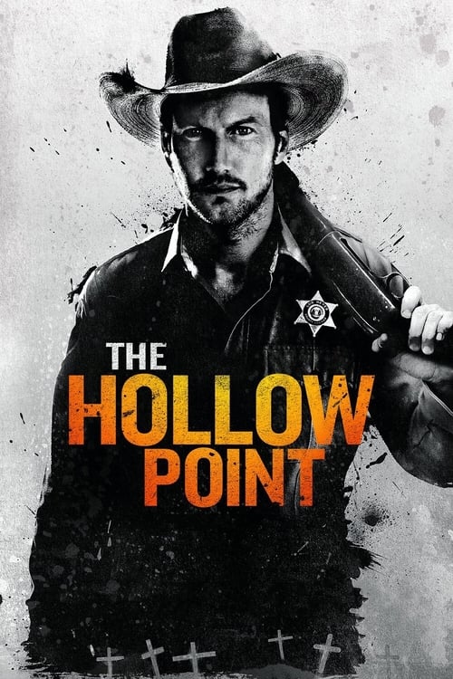 ดูหนังออนไลน์ The Hollow Point (2016) นายอำเภอเลือดเดือด