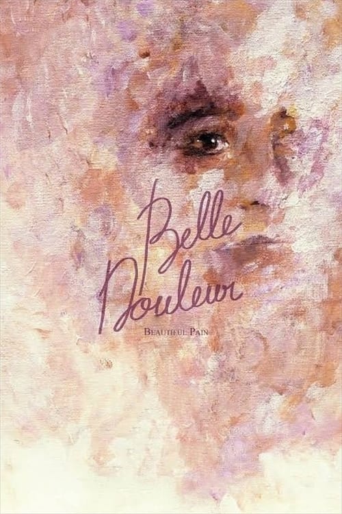 ดูหนังออนไลน์ Belle Douleur (2019) เจ็บปวดที่งดงาม