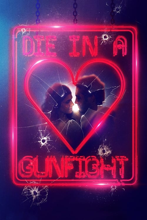 ดูหนังออนไลน์ Die in a Gunfight (2021) เพื่อรักนี้ พี่สู้ตาย