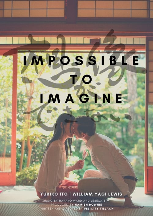 ดูหนังออนไลน์ Impossible to Imagine (2019)