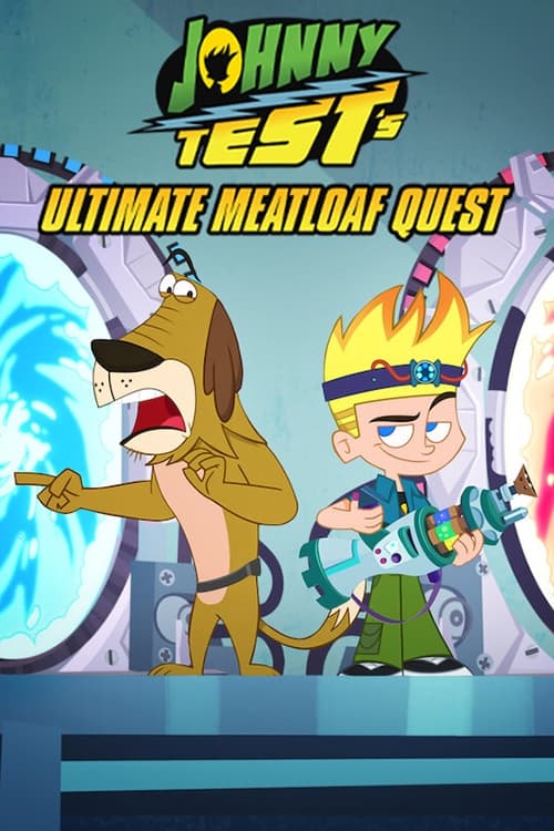 ดูหนังออนไลน์ Johnny Test s Ultimate Meatloaf Quest (2021) จอห์นนี่ เทสต์ ตะลุยมีตโลฟสุดขอบฟ้า