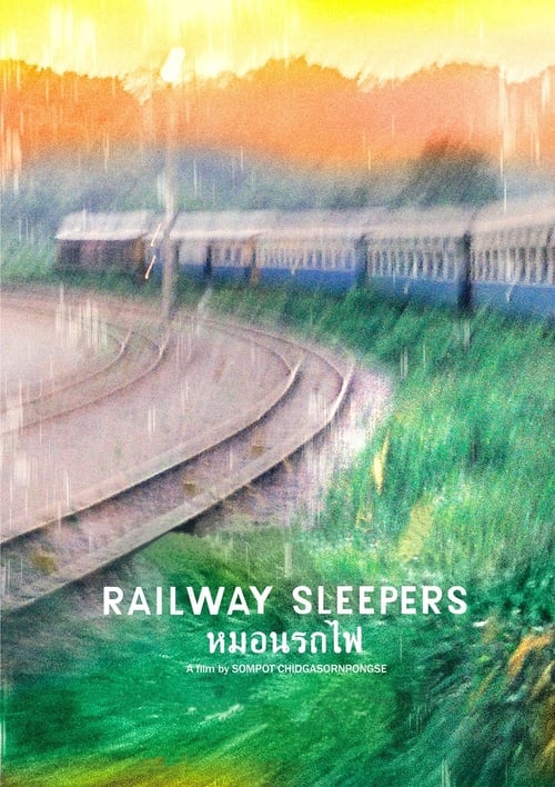 ดูหนังออนไลน์ Railway Sleepers (2017) หมอนรถไฟ