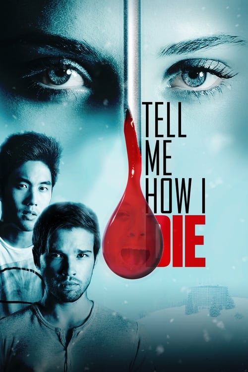ดูหนังออนไลน์ Tell Me How I Die (2016) นิมิตมรณะ
