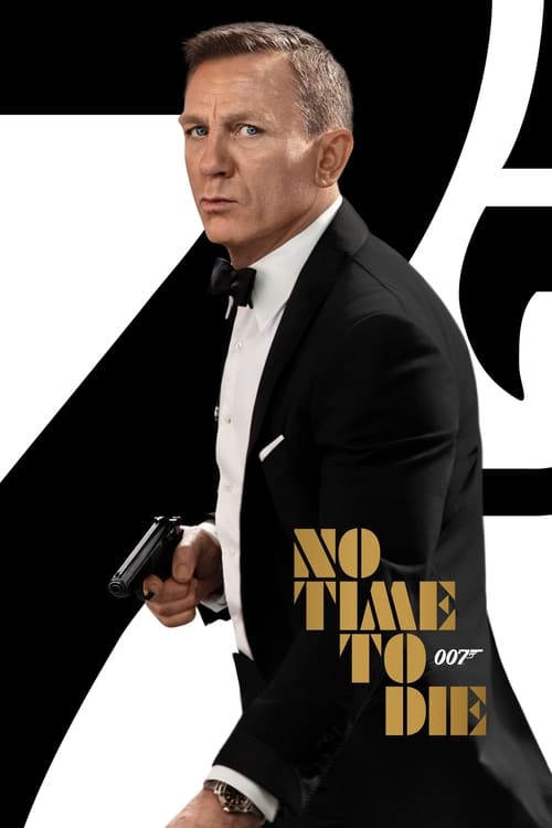 ดูหนังออนไลน์ฟรี NO TIME TO DIE (2021) เจมส์ บอนด์ 007 ภาค 26 พยัคฆ์ร้ายฝ่าเวลามรณะ