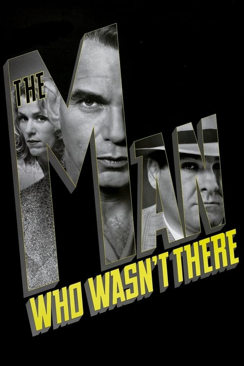 ดูหนังออนไลน์ The Man Who Wasn t There (2001) ปมฆ่า ปริศนาอำพราง หนังมาสเตอร์ หนังเต็มเรื่อง ดูหนังฟรีออนไลน์ ดูหนังออนไลน์ หนังออนไลน์ ดูหนังใหม่ หนังพากย์ไทย หนังซับไทย ดูฟรีHD