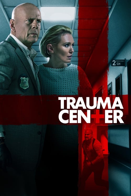 ดูหนังออนไลน์ Trauma Center (2019)