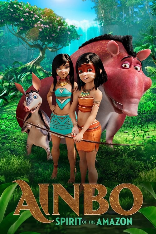ดูหนังออนไลน์ฟรี Ainbo Spirit of the Amazon (2021)