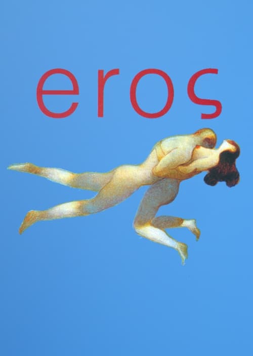 ดูหนังออนไลน์ Eros (2004) หนังมาสเตอร์ หนังเต็มเรื่อง ดูหนังฟรีออนไลน์ ดูหนังออนไลน์ หนังออนไลน์ ดูหนังใหม่ หนังพากย์ไทย หนังซับไทย ดูฟรีHD