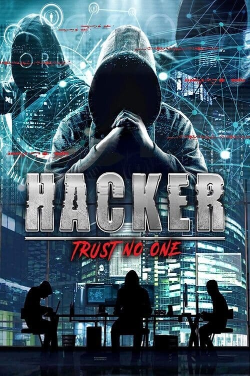 ดูหนังออนไลน์ Hacker Trust No One (2021) แฮกเกอร์ อย่าเชื่อใจใคร หนังมาสเตอร์ หนังเต็มเรื่อง ดูหนังฟรีออนไลน์ ดูหนังออนไลน์ หนังออนไลน์ ดูหนังใหม่ หนังพากย์ไทย หนังซับไทย ดูฟรีHD