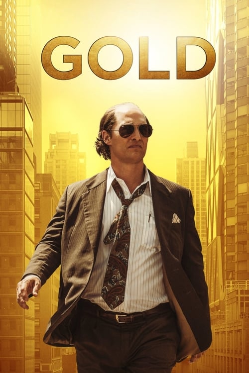ดูหนังออนไลน์ Gold (2016) เรื่องจริงของนักขุดทองชาวอเมริกัน