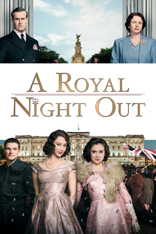 ดูหนังออนไลน์ฟรี A Royal Night Out (2015)